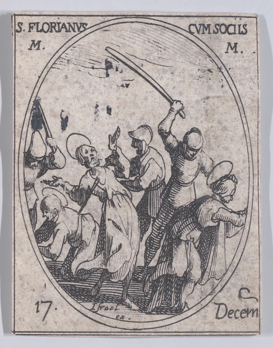 S. Florien et Ses Compagnons (St. Florian and His Companions), December 17th, from "Les Images De Tous Les Saincts et Saintes de L'Année" (Images of All of the Saints and Religious Events of the Year) by Jacques Callot, print, 1636