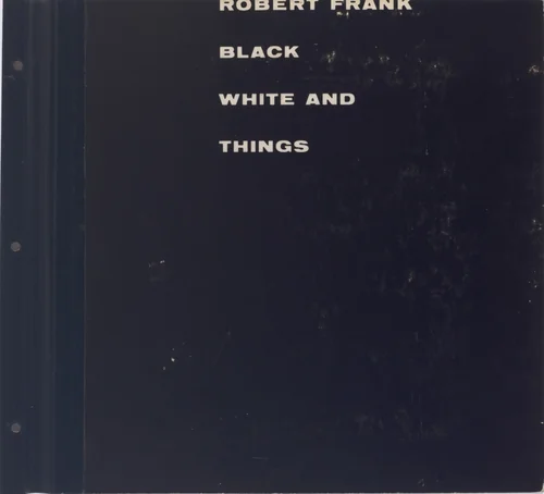 Black White and Things by Robert Frank, volume, 1952
