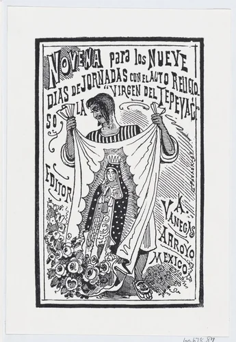A man holding up a piece of fabric with an image of the Virgin, illustration for 'Novena para los nueve dias de jornadas con el auto religioso la Virgin de Tepayac' by José Guadalupe Posada, print, 1881-1913