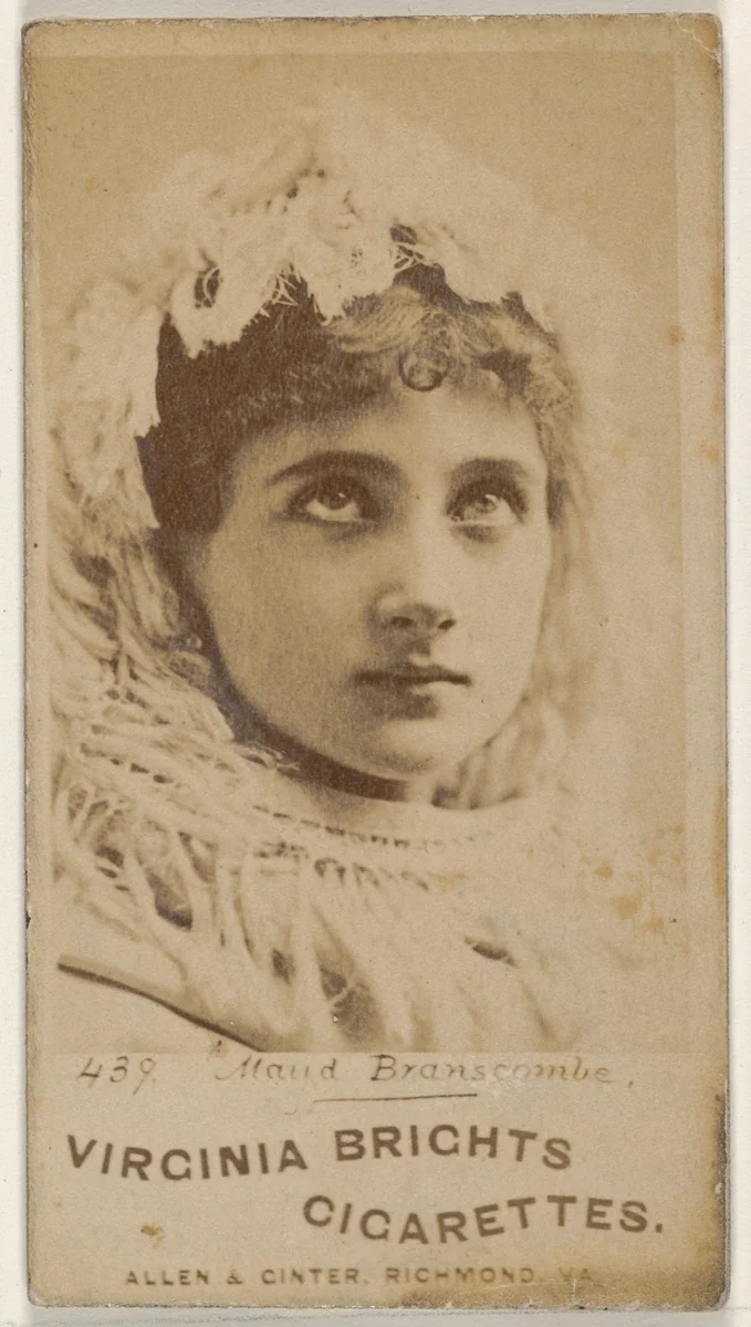 Card 439, Maud Branscombe, from the Actors and Actresses series (N45, Type 1) for Virginia Brights Cigarettes by Allen & Ginter, photograph, 1885-1891