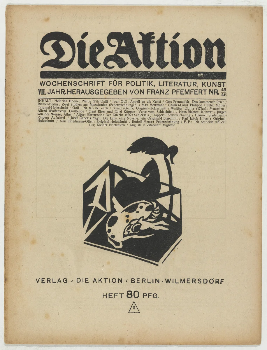 Die Aktion, vol. 7, no. 45/46 by Heinrich Hoerle
Conrad Felixmüller
Christian Schad
Karl Jacob Hirsch
Josef Capek
Marie Rosalie Friedmann-Otten
Augusta von Zitzewitz, periodical, 1917