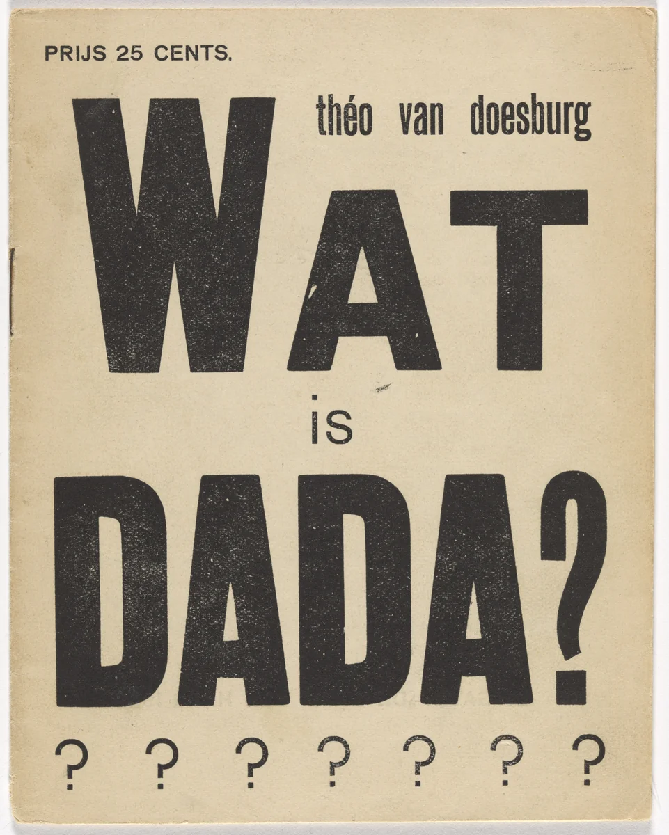 What is Dada? (Wat is Dada?) (Information booklet) by Theo van Doesburg, design, 1923