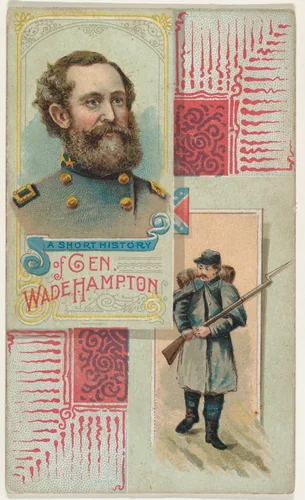 A Short History of General Wade Hampton, from the Histories of Generals series (N114) issued by W. Duke, Sons & Co. to promote Honest Long Cut Smoking and Chewing Tobacco by W. Duke, Sons & Co., print, 1888