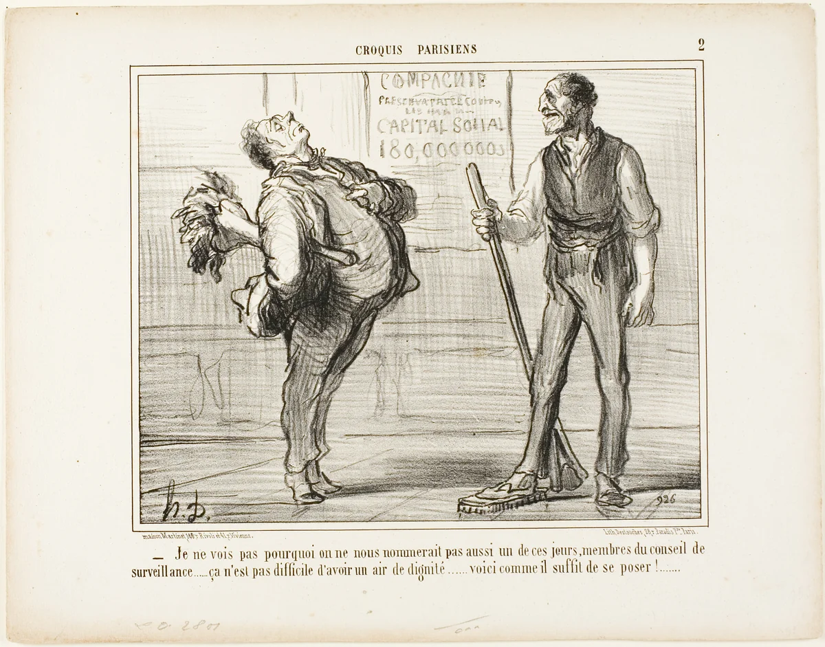 “- I really don't see why we shouldn't be nominated members of the surveillance council one of these days..... after all it isn't that difficult to look dignified... how about a pose like this?,” plate 2 from Croquis Parisiens by Honoré-Victorin Daumier, print, 1856