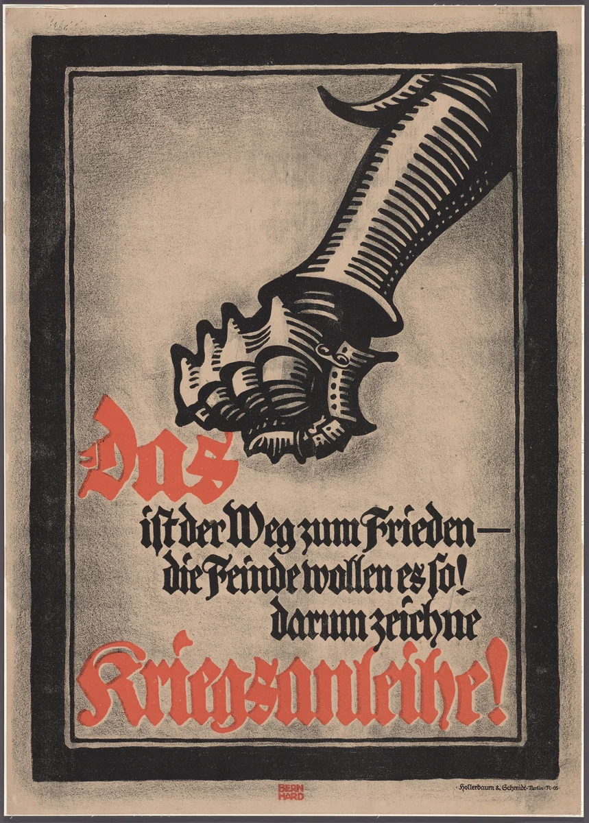 Das ist der Weg zum Frieden-, die Feinde wollen esfo!, Darum zeichne, Kriegsanleine! by Lucian Bernhard, design, 1917