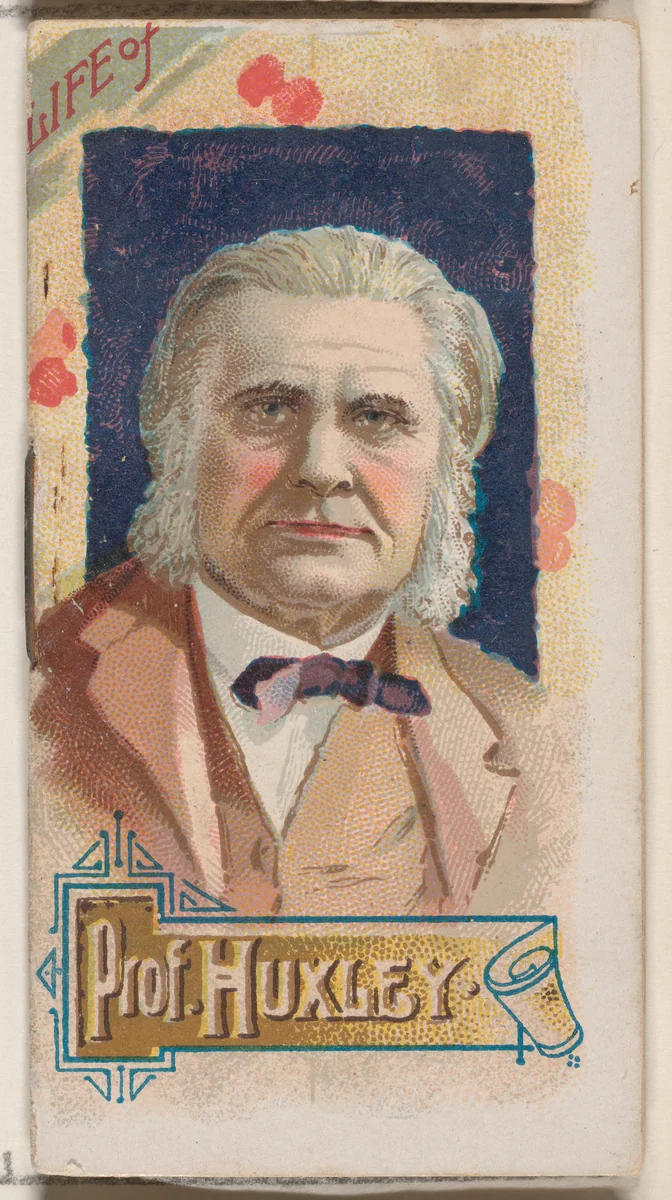 Life of Professor Thomas Henry Huxley, , from the Histories of Poor Boys and Famous People series of booklets (N79) for Duke brand cigarettes by W. Duke, Sons & Co., print, 1888