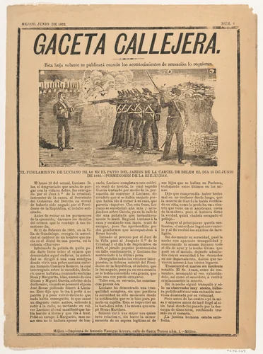 Page from the 'Gaceta Callejera' relating to the execution by firing squad of Luciano Islas in the patio on the prison at Belen by José Guadalupe Posada, print, 1892