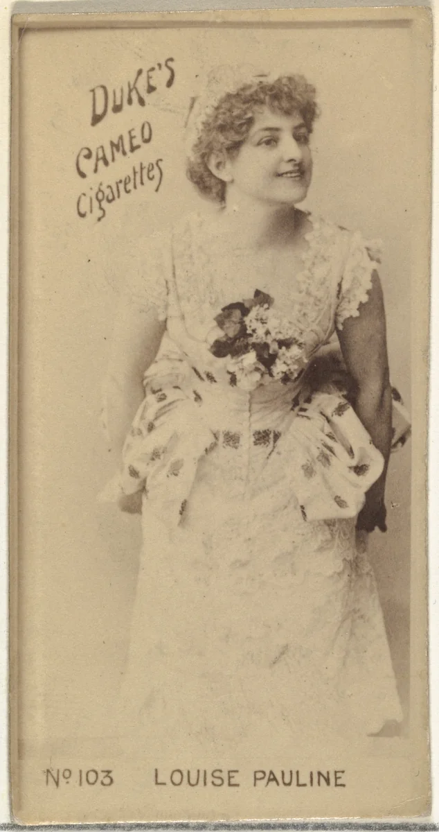 Card Number 103, Louise Pauline, from the Actors and Actresses series (N145-4) issued by Duke Sons & Co. to promote Cameo Cigarettes by W. Duke, Sons & Co., photograph, 1880-1889