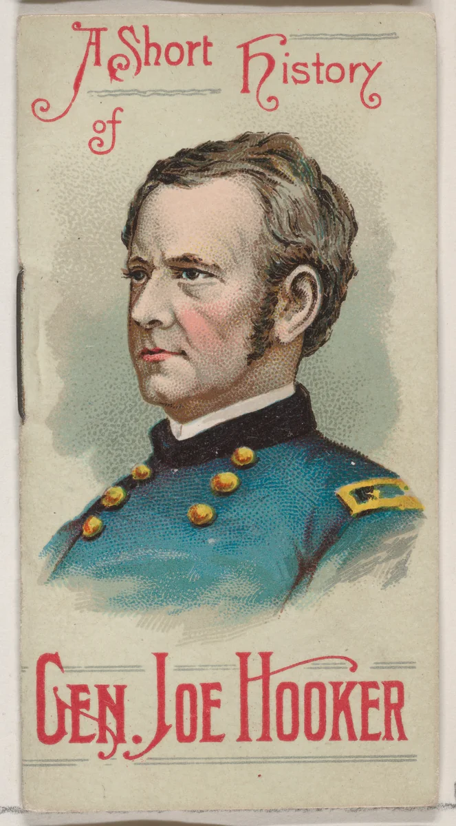 A Short History of General Joseph Hooker, from the Histories of Generals series of booklets (N78) for Duke brand cigarettes by W. Duke, Sons & Co., print, 1888