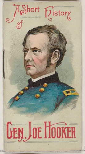 A Short History of General Joseph Hooker, from the Histories of Generals series of booklets (N78) for Duke brand cigarettes by W. Duke, Sons & Co., print, 1888