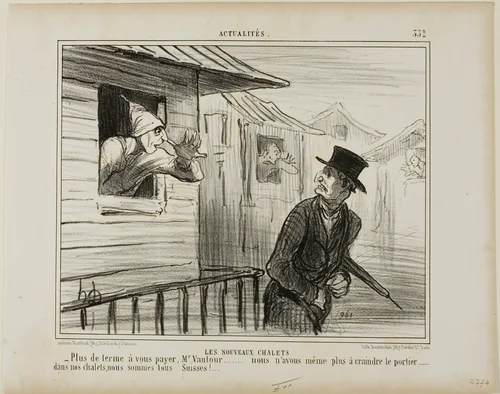 The New Blockhouses. “- No more rent to pay, Monsieur Vautour... and we are no longer afraid of the janitor..... in our chalets we are all Swiss,” plate 332 from Actualités by Honoré-Victorin Daumier, print, 1856
