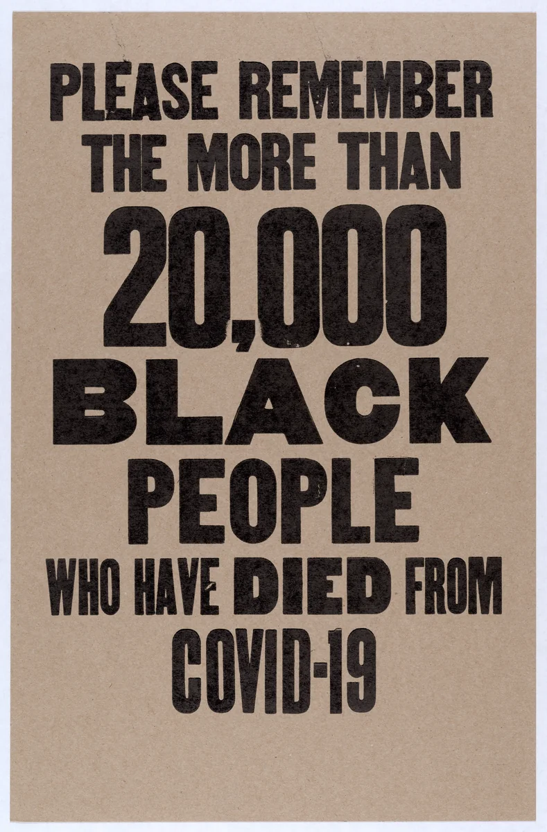 Please Remember The More Than 20,000 Black People Who Have Died From COVID-19 by Amos Kennedy, print, 2020