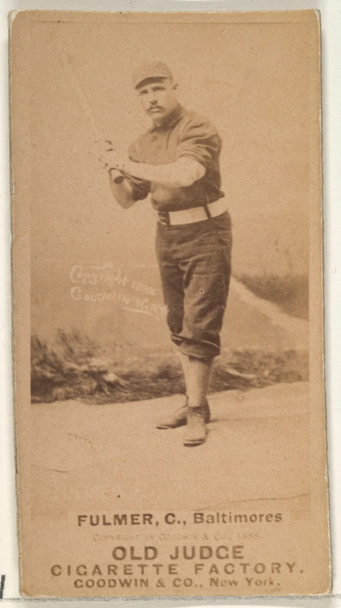 Fulmer, Catcher, Baltimore Orioles, from the Old Judge series (N172) for Old Judge Cigarettes by Goodwin & Company, photograph, 1888