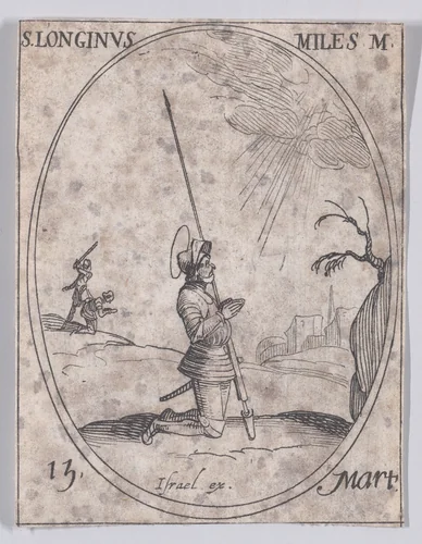 S. Longin, soldat (St. Longinus, Soldier), March 15th, from "Les Images De Tous Les Saincts et Saintes de L'Année" (Images of All of the Saints and Religious Events of the Year) by Jacques Callot, print, 1636