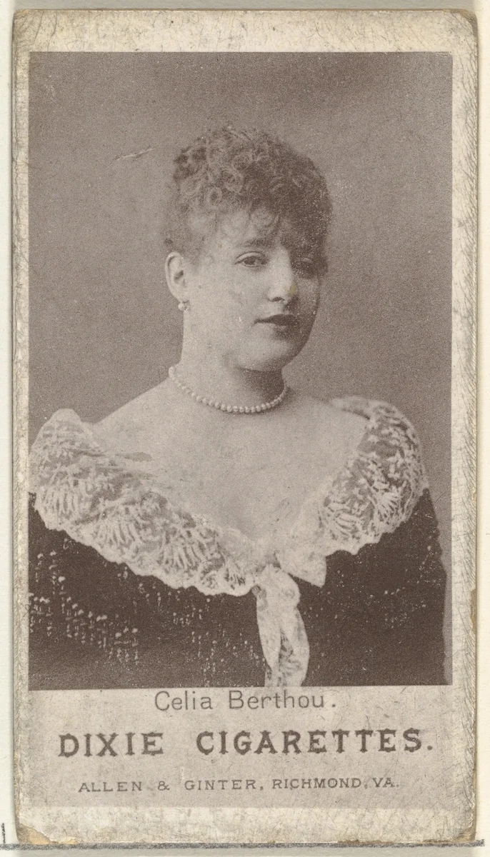 Celia Berthou, from the Actresses series (N67) promoting Dixie Cigarettes for Allen & Ginter brand tobacco products by Allen & Ginter, print, 1885-1893