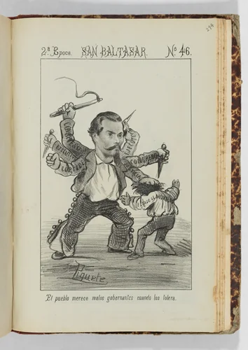 'People deserve bad political leaders when they tolerate them', caricature no. 46 from 'San Baltasar' (July 1873). A bound volume of caricatures and political satires from the Mexican newspapers 'La orquesta', 'El Padre Cobos', and 'San Baltasar: periódico chusco, amante de decir bromas y grocerias, afecto a las convivialidades, y con caricaturas' by Constantino Escalante, print, 1865-1873