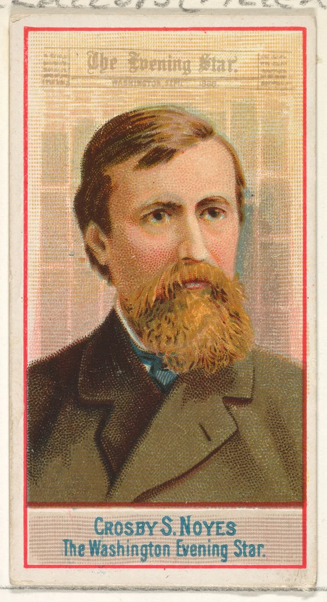 Crosby S. Noyes, The Washington Evening Star, from the American Editors series (N1) for Allen & Ginter Cigarettes Brands by Allen & Ginter, print, 1887