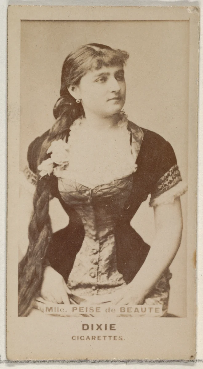 Mlle. Peise de Beaute, from the Actors and Actresses series (N45, Type 7) for Dixie Cigarettes by Allen & Ginter, photograph, 1885-1891