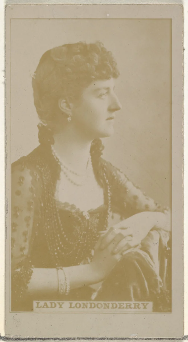 Lady Londonberry, from the Actors and Actresses series (N145-8) issued by Duke Sons & Co. to promote Duke Cigarettes by W. Duke, Sons & Co., photograph, 1890-1895