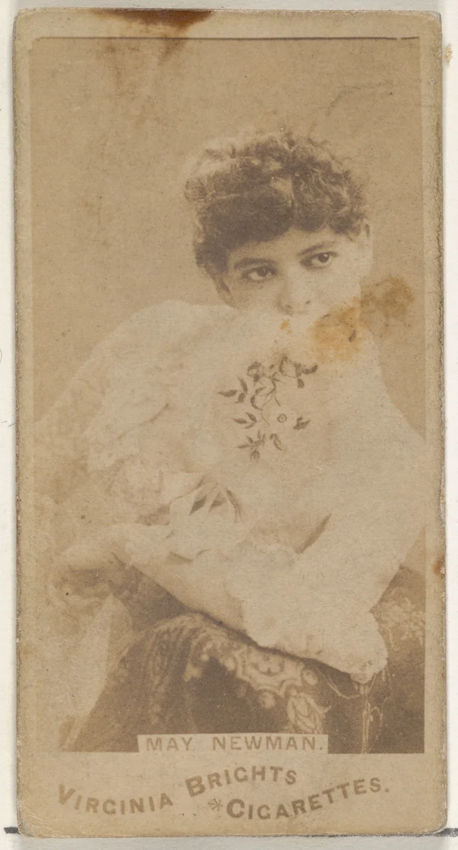May Newman, from the Actors and Actresses series (N45, Type 1) for Virginia Brights Cigarettes by Allen & Ginter, photograph, 1885-1891