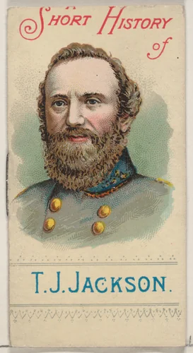 A Short History of General Thomas Jonathan Jackson, from the Histories of Generals series of booklets (N78) for Duke brand cigarettes by W. Duke, Sons & Co., print, 1888