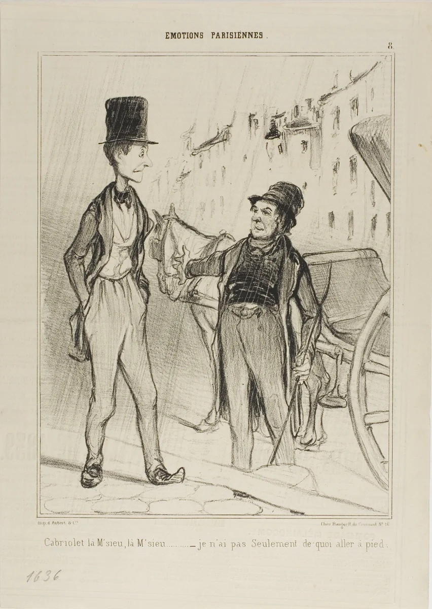 “- Taxi Monsieur? Taxi? - I don't even have enough to walk,” plate 8 from Émotions De Parisiens by Honoré-Victorin Daumier, print, 1839