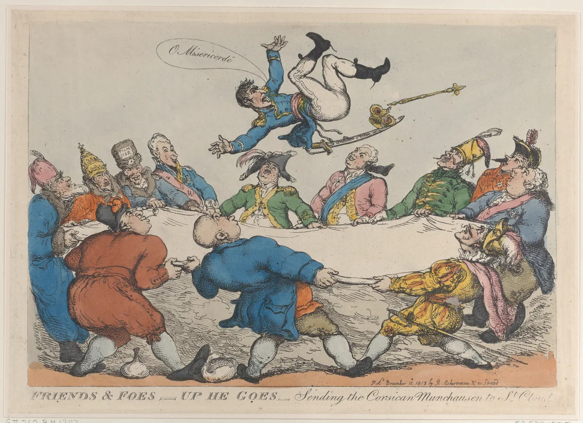 Friends and Foes–Up He Goes–Sending the Corsican Munchausen to St. Cloud's by Thomas Rowlandson, print, 1813