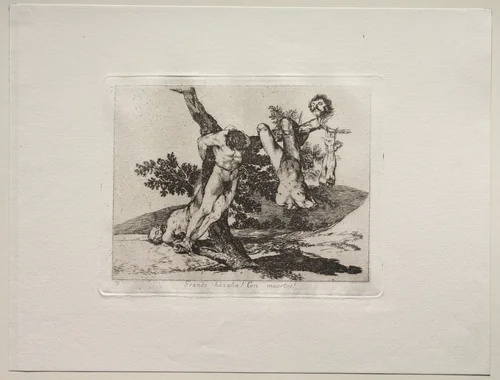 The Horrors of War: An Heroic Feat! With Dead Men! by Francisco de Goya, print, 1810-1820