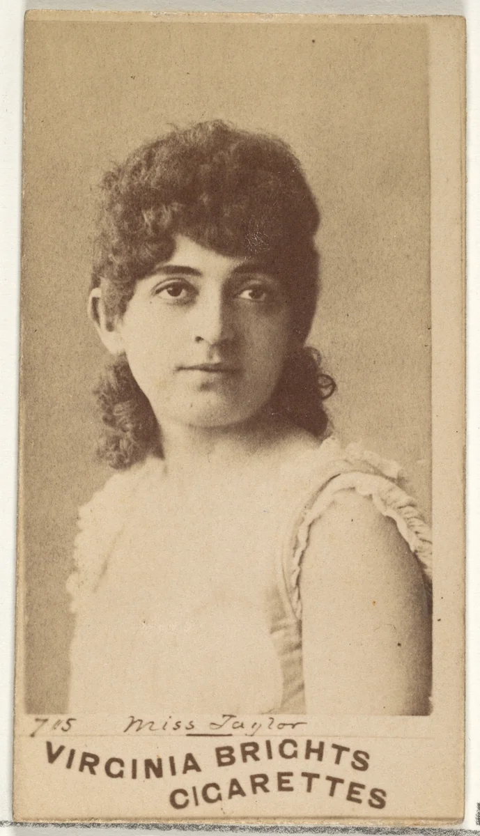 Card 715, Miss Taylor, from the Actors and Actresses series (N45, Type 1) for Virginia Brights Cigarettes by Allen & Ginter, photograph, 1885-1891