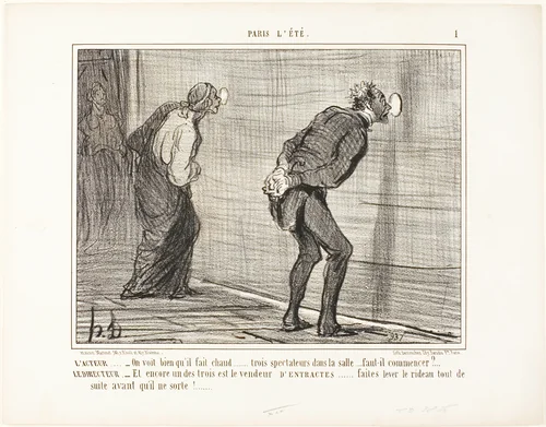 The Actor: “- It's obvious that it is hot out there... only three spectators in the audience... should we really start?” The Director: “- And one of them is the refreshments vendor ... quickly raise the curtain before he has a chance to leave,” plate 1 from Paris L'été by Honoré-Victorin Daumier, print, 1856