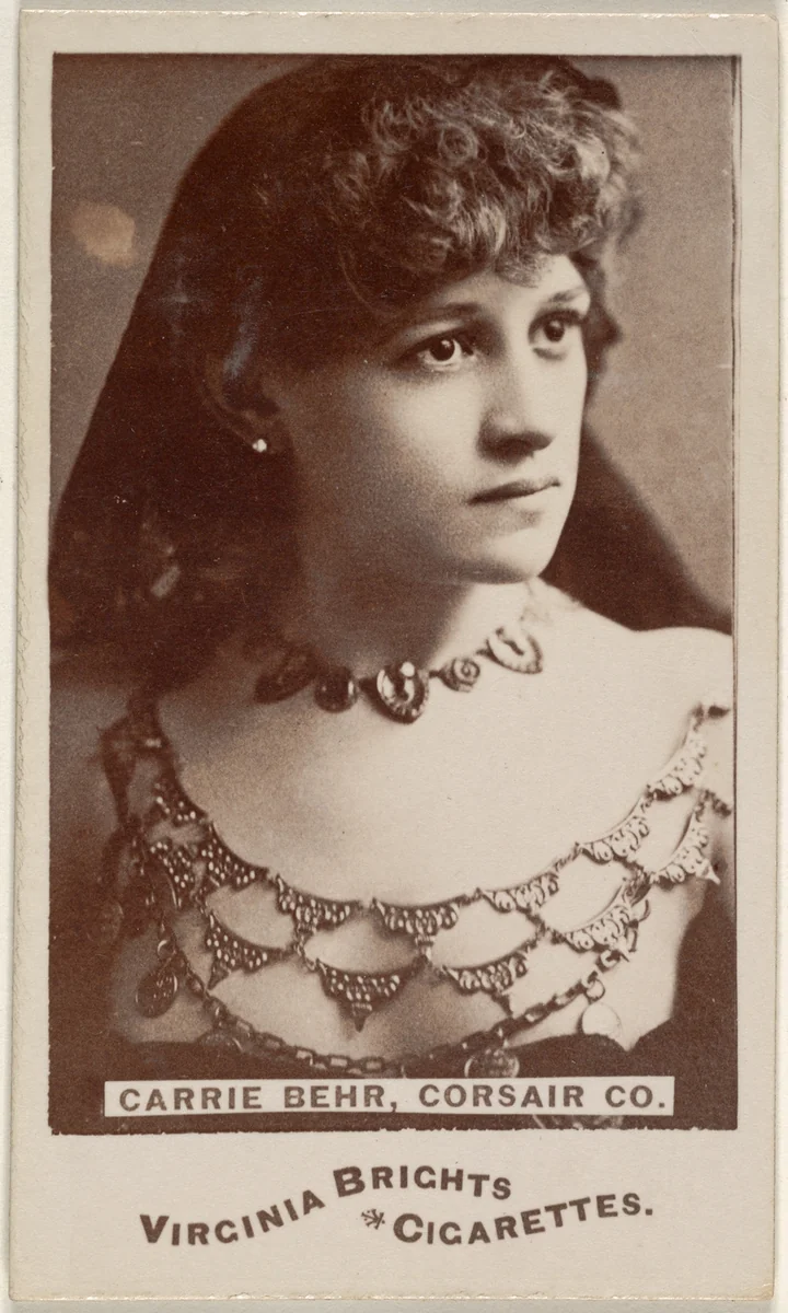 Carrie Behr, Corsair Co., from the Actors and Actresses series (N45, Type 6) for Virginia Brights Cigarettes by Allen & Ginter, photograph, 1885-1891