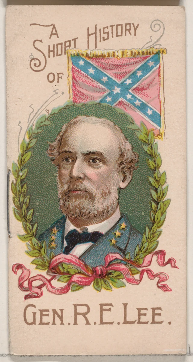 A Short History of General Robert E. Lee, from the Histories of Generals series of booklets (N78) for Duke brand cigarettes by W. Duke, Sons & Co., print, 1888
