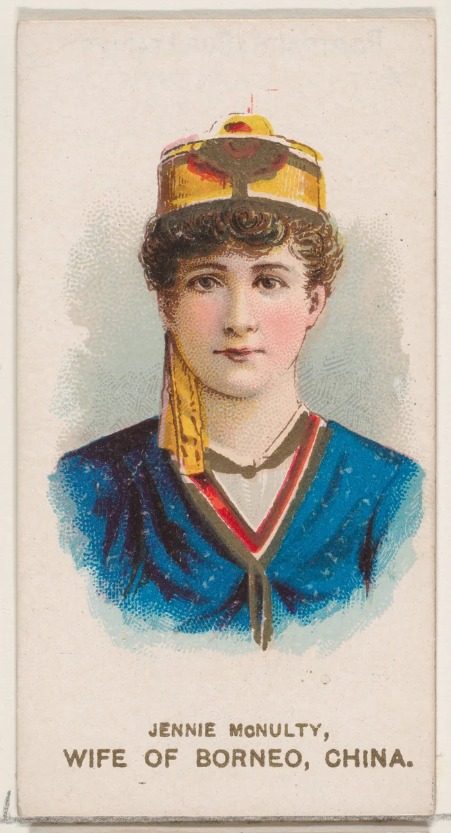 Jennie McNulty Dressed as a Wife of Borneo, China, from the set Actors and Actresses, Second Series (N71) for Duke brand cigarettes by W. Duke, Sons & Co., print, 1888-1890