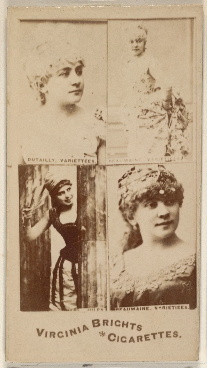 Dutailly, Variettees/ Beaumaine, Variettees/ Beaumaine, Variettees, from the Actors and Actresses series (N45, Type 4) for Virginia Brights Cigarettes by Allen & Ginter, photograph, 1885-1891