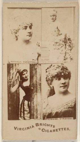 Dutailly, Variettees/ Beaumaine, Variettees/ Beaumaine, Variettees, from the Actors and Actresses series (N45, Type 4) for Virginia Brights Cigarettes by Allen & Ginter, photograph, 1885-1891