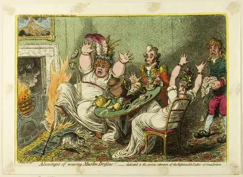 Advantages of Wearing Muslin Dresses! by James Gillray, print, 1802