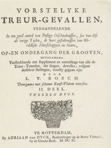 Titelpagina voor: L. van den Bos, Vorstelycke treur-gevallen; deel 2 van: Het toneel der ongevallen, 1699 by Arnold Houbraken, print, 1699
