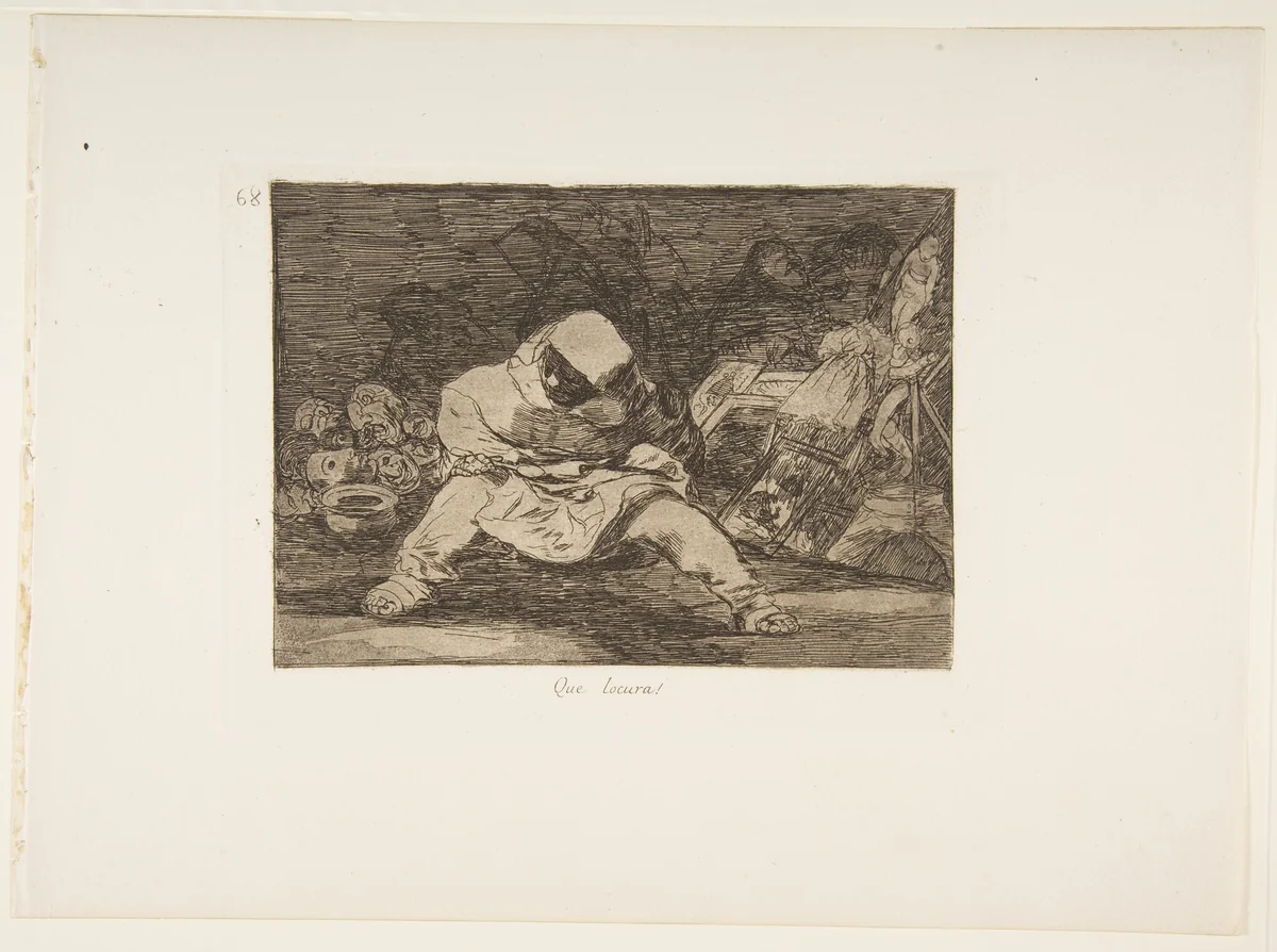 Plate 68 from "The Disasters of War" (Los Desastres de la Guerra): 'What madness!' (Que locura!) by Goya, print, 1814-1815