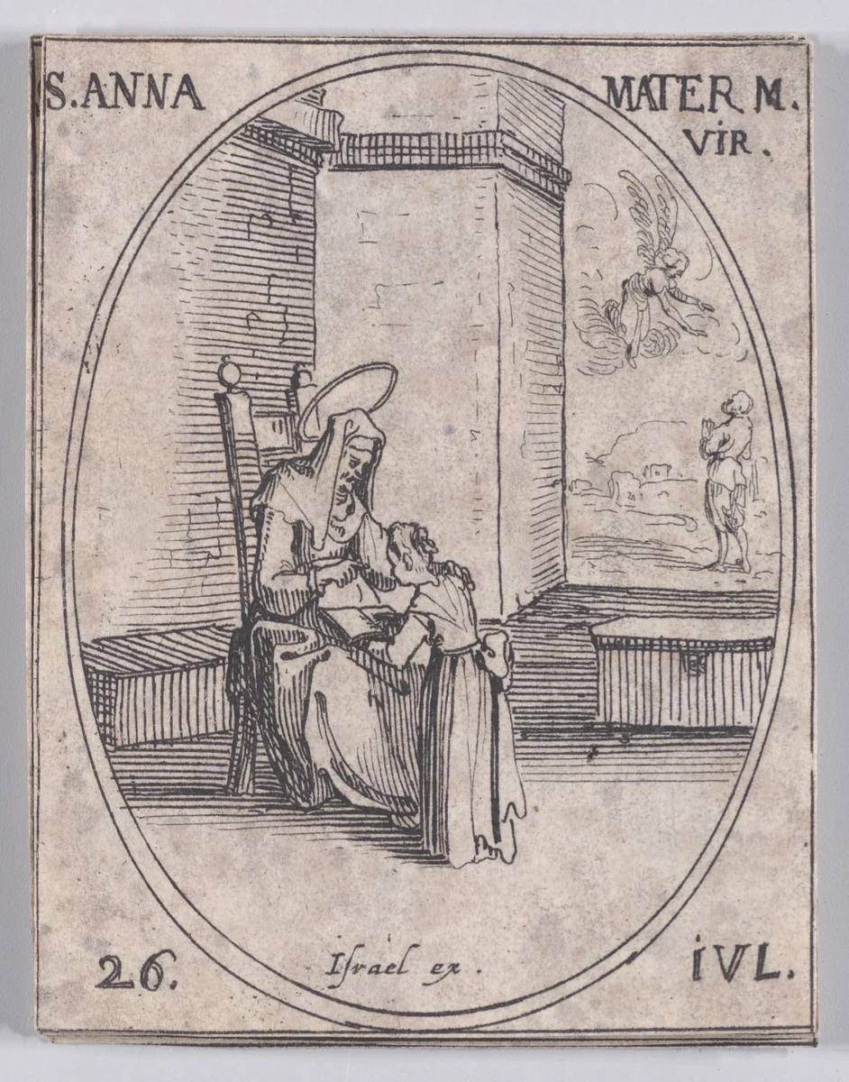 Ste. Anne, Mère de la Sainte Vierge (St. Anne, Mother of the Virgin), July 26th, from "Les Images De Tous Les Saincts et Saintes de L'Année" (Images of All of the Saints and Religious Events of the Year) by Jacques Callot, print, 1636