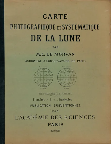 Carte photographique et systématique de la lune (Photographic and Systematic Chart of the Moon) by Charles Le Morvan, portfolio, 1914
