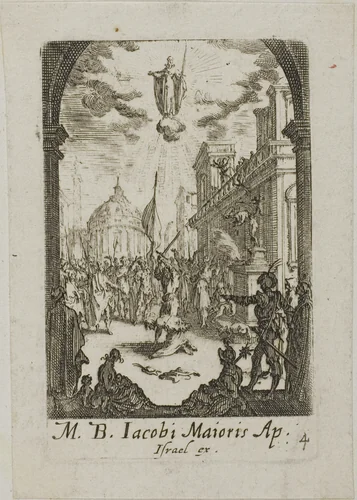 Martyrdom of Saint James the Major, plate four from The Martyrdoms of the Apostles by Jacques Callot, print, 1612-1635
