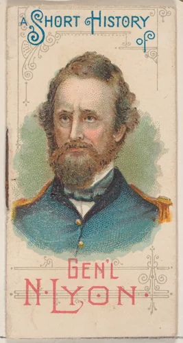 A Short History of General Nathaniel Lyon, from the Histories of Generals series of booklets (N78) for Duke brand cigarettes by W. Duke, Sons & Co., print, 1888