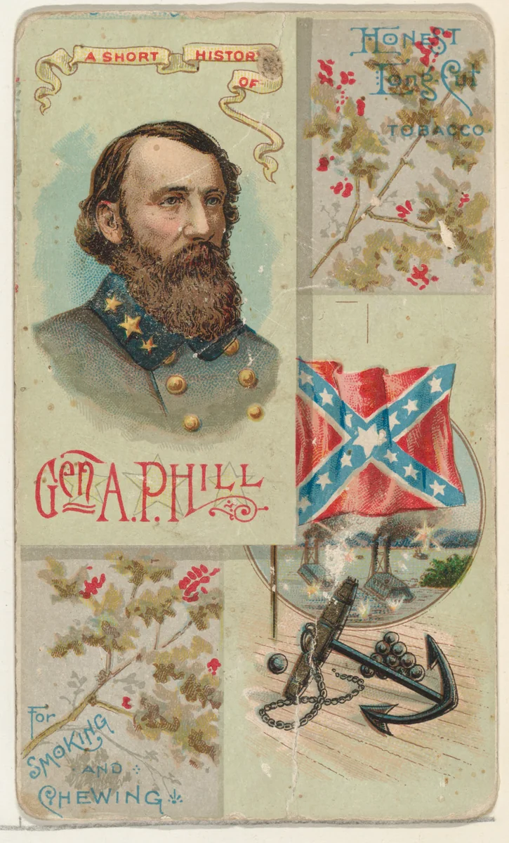 A Short History: General Ambrose Powell Hill, from the Histories of Generals series (N114) issued by W. Duke, Sons & Co. to promote Honest Long Cut Smoking and Chewing Tobacco by W. Duke, Sons & Co., print, 1888
